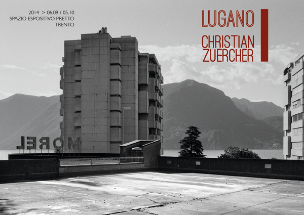 "LUGANO" - rassegna di Christian Zuercher allo Spazio Espositivo Pretto